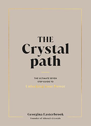 Book cover with gold-framed text: "The Crystal Path" by Georgina Easterbrook.