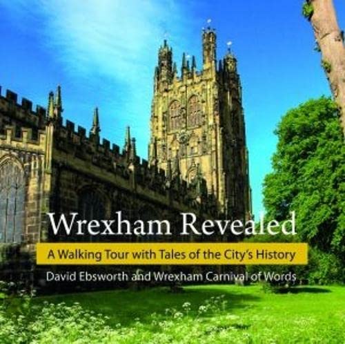 Wrexham Cathedral dominates the cover of “Wrexham Revealed” book.