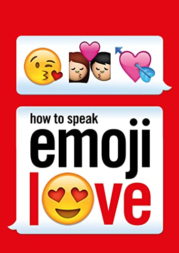 Book cover with emoji faces and text reading “How to Speak Emoji Love”.