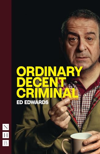 Book cover featuring a portrait of Ed Edwards, author of "Ordinary Decent Criminal".
