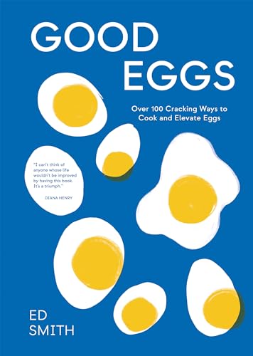 Book cover titled Good Eggs with illustrations of various cooked eggs on blue background.