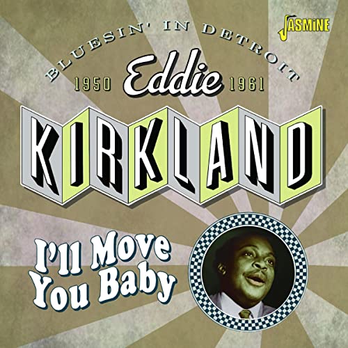 CD cover for Eddie Kirkland’s “I’ll Move You Baby” with portrait.