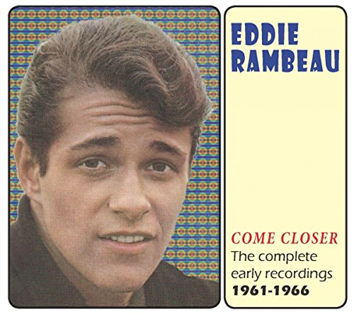 CD cover featuring portrait of Eddie Rambeau, text “Come Closer 1961-1966”.