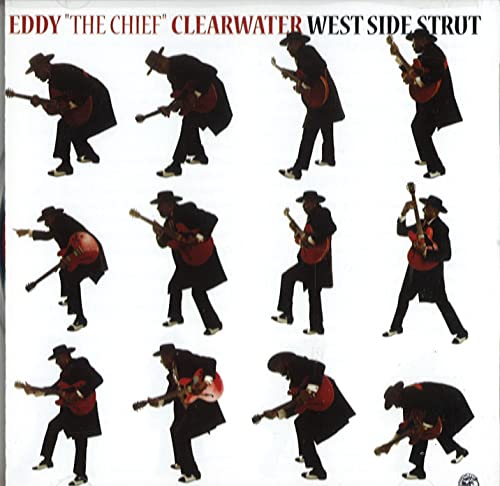 CD cover: Eddy “The Chief” Clearwater playing guitar in multiple poses.