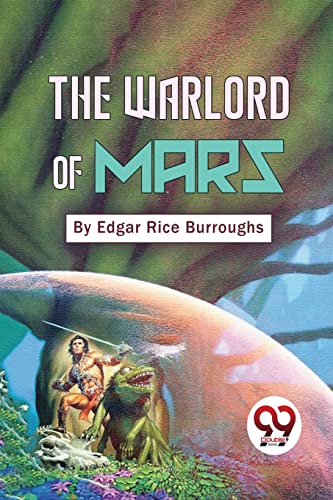 Book cover: "The Warlord of Mars" depicts a man and reptile creature.