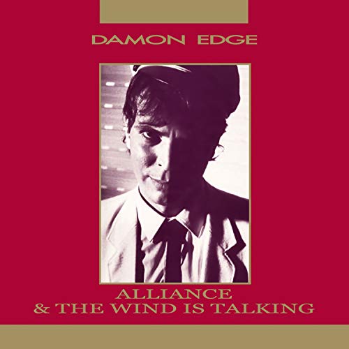 CD cover: Damon Edge portrait with text "Alliance & The Wind Is Talking".