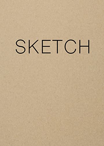 Brown sketchbook cover with the word "SKETCH" in black text.