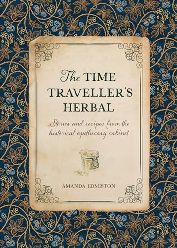 Book cover titled The Time Traveller's Herbal with a vintage paper design and floral background.