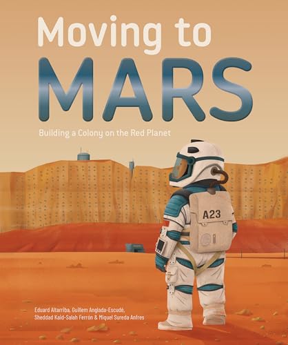 An astronaut stands on the red Martian surface beneath the book title Moving to Mars.