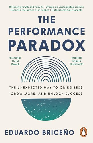 Book cover: "The Performance Paradox" by Eduardo Briceño, with abstract blue design.