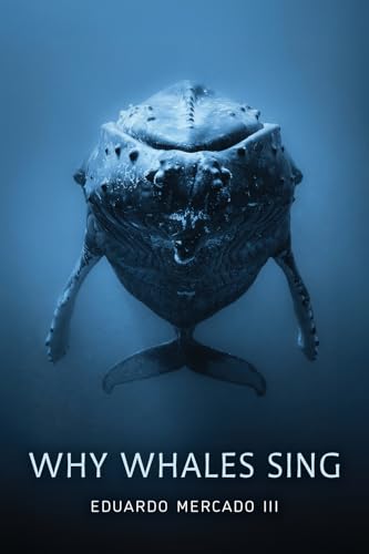Book cover: close-up of a humpback whale’s tail and the title “Why Whales Sing.”