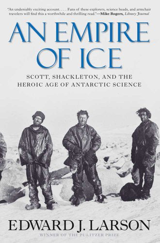 Book cover: “An Empire of Ice” featuring three explorers in Antarctic gear.