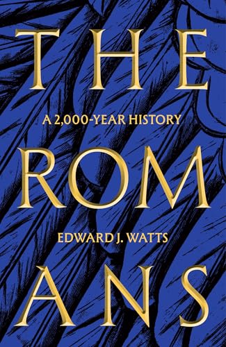 Book cover for The Romans: A 2,000-Year History by Edward J. Watts with blue background.