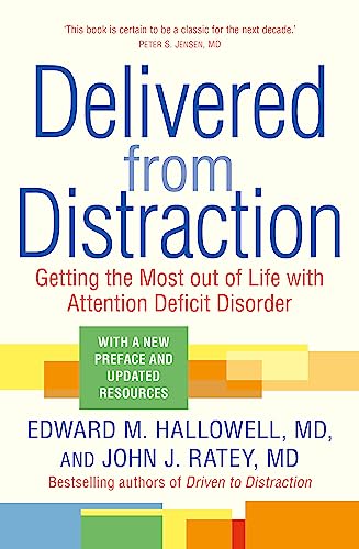 Book cover for Delivered from Distraction by Edward M. Hallowell and John J. Ratey.