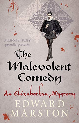 Book cover: “The Malevolent Comedy” with a man in Elizabethan attire.