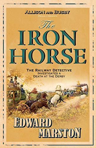 Book cover: “The Iron Horse” with horses, carriages, and a train scene.
