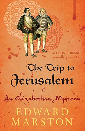 Book cover: two Elizabethan men, blood splatters, and title "The Trip to Jerusalem".
