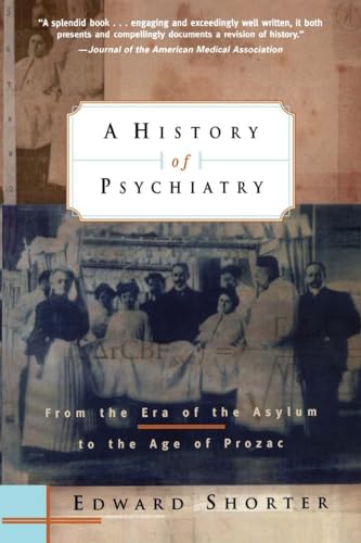 Book cover: “A History of Psychiatry” with vintage hospital imagery.