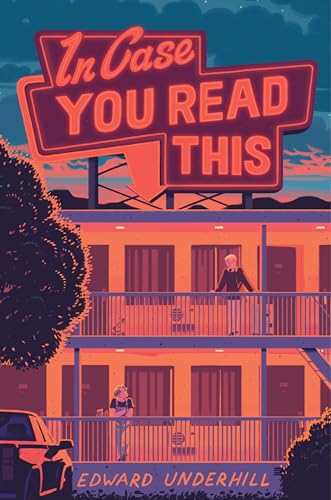 Book cover: motel with neon sign reading “In Case You Read This.”
