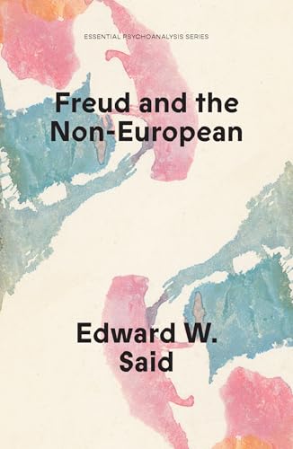 Book cover: "Freud and the Non-European" by Edward W. Said, with abstract paint.
