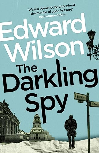 Book cover for “The Darkling Spy” with a silhouetted figure and city scene.