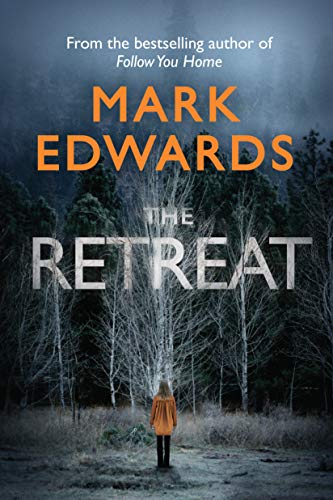 Book cover: “The Retreat” by Mark Edwards, featuring a lone figure in woods.