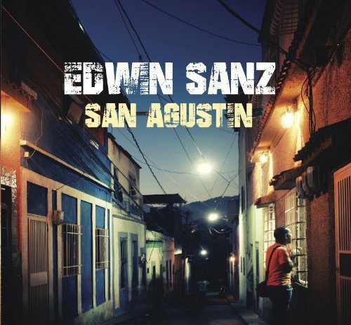 CD cover for Edwin Sanz’s “San Agustin” featuring a street scene.