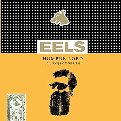 Eels’ “Hombre Lobo” CD cover with a wolf, text, and sketched face.