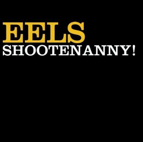 The text EELS in yellow and SHOOTENANNY! in white on a black background.