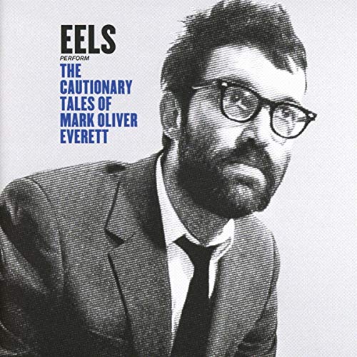 Black and white portrait of Mark Oliver Everett with text "Eels".
