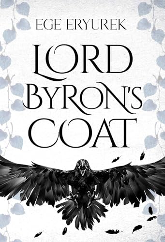 Book cover: “Lord Byron’s Coat” with a raven and floral border.