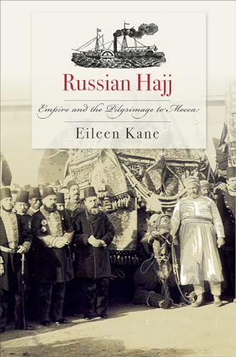 Book cover: "Russian Hajj" depicts pilgrims and a steamship, sepia toned.