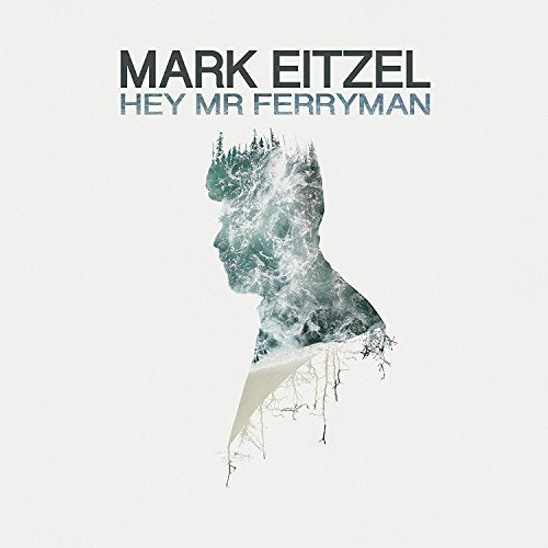 CD cover for "Hey Mr Ferryman" by Mark Eitzel, featuring a water-filled silhouette.