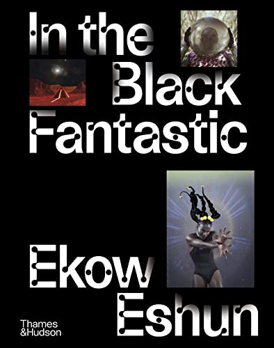 Book cover: “In the Black Fantastic” with surreal, colorful imagery.