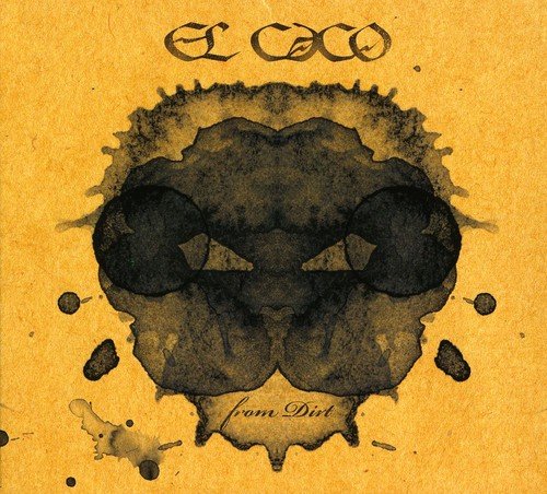 CD cover: "El Caco - From Dirt" with a dark, ink-blot skull image.