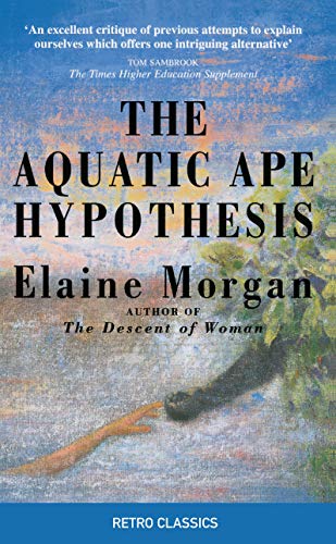 Book cover for "The Aquatic Ape Hypothesis" by Elaine Morgan, featuring a painting.