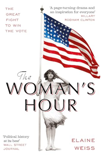 Book cover: "The Woman's Hour" with a woman saluting a US flag.