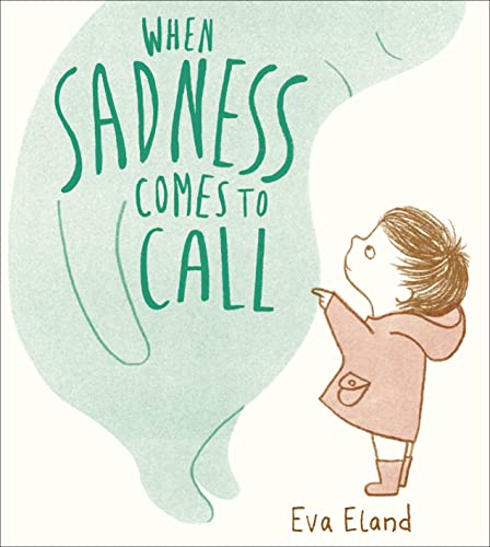 Book cover: child facing a large, teal, cloud-shaped “Sadness.”