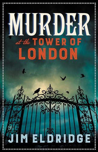 Book cover: “Murder at the Tower of London” with ornate gates and birds.