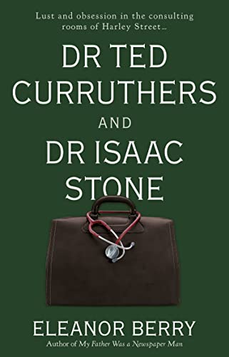 Book cover with names "Dr Ted Curruthers and Dr Isaac Stone" and a medical bag.