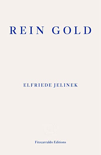 Book cover with blue text Rein Gold and Elfriede Jelinek on a light background.