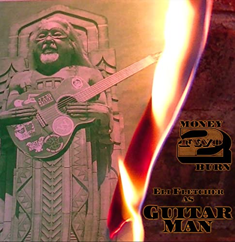 CD cover for Eli Fletcher’s “Money 2 Burn” featuring a guitarist portrait.