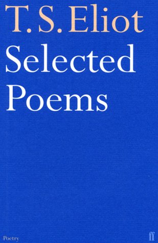 Blue book cover with white text: “T.S. Eliot Selected Poems”.