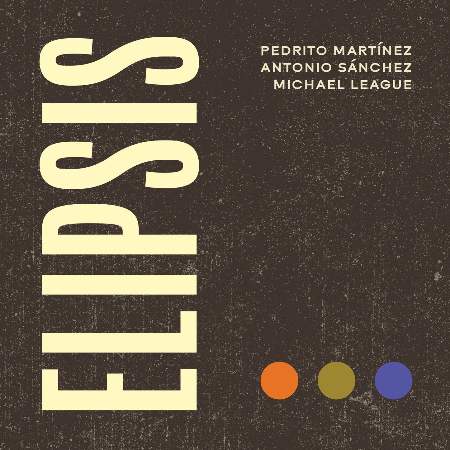 Album cover with large vertical text Elipsis, artist names, and three colored circles below.