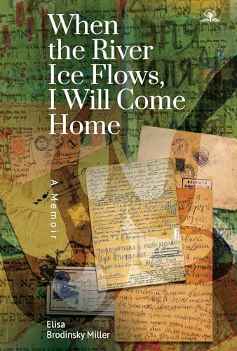 Book cover: “When the River Ice Flows” with layered vintage letters.