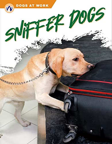 Yellow Labrador sniffing a black suitcase, book cover titled "Sniffer Dogs".