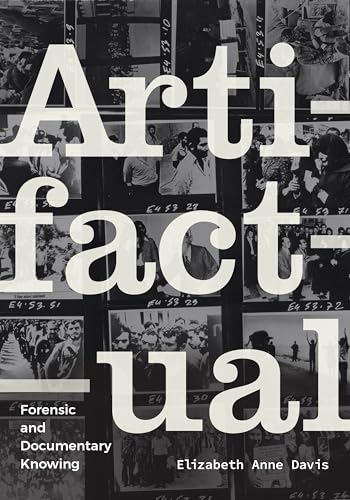 Book cover with black and white photos, large white text: "Artifactual.