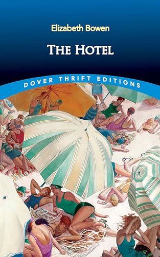 Book cover: "The Hotel" by Elizabeth Bowen, featuring sunbathers under umbrellas.