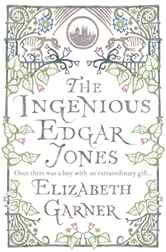 Book cover for “The Ingenious Edgar Jones” by Elizabeth Garner, ornate frame.