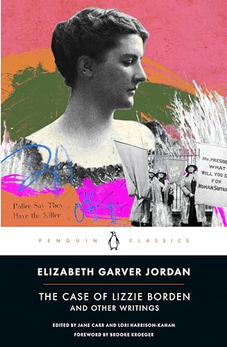 Book cover: “The Case of Lizzie Borden and Other Writings” by Elizabeth Garver Jordan.